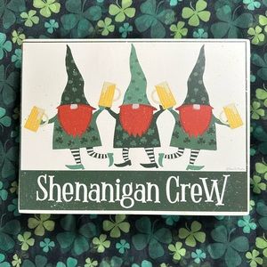 Shenanigans Crew Gnomes Wooden Sign